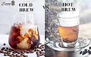 Cold Brew Vs. Hot Brew