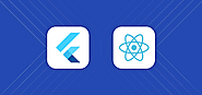 Flutter vs React Native: Which One Is The Best For Application Development in 2022?