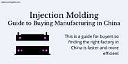 Injection Molding – Guide to Buying Manufacturing in China