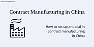 Contract Manufacturing in China
