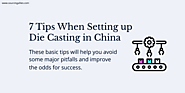 7 Tips When Setting up Die Casting in China