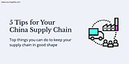 5 Tips for Your China Supply Chain