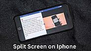 How to Split Screen on Iphone - Tech Quits
