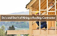 Do's and Don'ts of Hiring a Roofing Company for a Roof Replacement in Peoria, IL