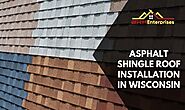 Asphalt Shingle Roof Installation In Wisconsin | BRH Enterprises