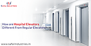 Reasons Why Hospital Elevators are Different From Regular Elevators?