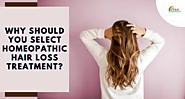 Why Should You Select Homeopathic Hair Loss Treatment?