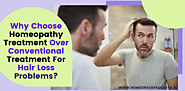 Why Choose Homeopathy Treatment Over Conventional Treatment For Hair Loss Problems?