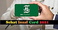 Sehat Insaf Card 2021 [Complete Detail] - EmployeesPortal