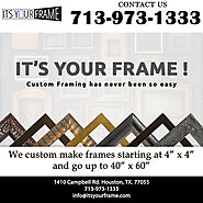 Photo Frames Houston,TX | Custom Picture Framing Houston,Texas | itsyourframe.com