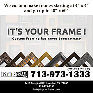 Itsyourframe - Fine Art and Custom Framing in Houston,TX