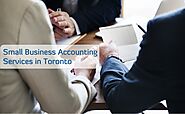 Strengthen Your Firm with Top-of-the-Line Small Business Accounting Services in Toronto