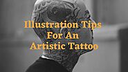 Illustration Tips For An Artistic Tattoo