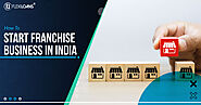 How to Start a Franchise Business in India?
