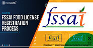 Guide to FSSAI Food License Registration Process, Eligibility, & Documents