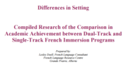 Academic Achievement between Dual-Track and Single-Track French Immersion Programs