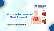 What are the causes of Chest Disease? | Dr. Pankaj Gulati