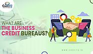 What Are The Business Credit Bureaus? – CreditQ