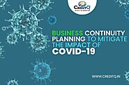 Business Continuity Planning to Mitigate the Impact of COVID-19