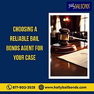 Choosing a Reliable Bail Bonds Agent For Your Case