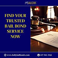 Find Your Trusted Bail Bond Service Now