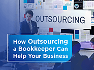 How Outsourcing a Bookkeeper Can Help Your Business