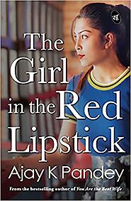 The Girl In The Red Lipstick by Ajay K Pandey - Killerkaraoke