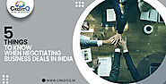 Five Things to Know When Negotiating Business Deals in India