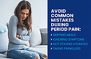 Avoid Common Mistakes During Period Pain or menstruation
