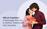 Massage Gun for a Perfect Valentine’s Day Surprise