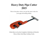 Heavy Duty Pipe Cutter 2015