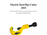 Electric Steel Pipe Cutter 2015