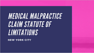 Medical Malpractice Claim Statute of Limitations