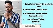 Suryakumar Yadav Biography in Hindi | करियर | रिकार्ड्स | जन्मदिन