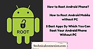 How to Root Android Phone? in 5 Simple Steps.
