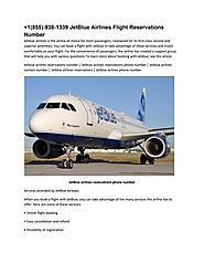 +1(855)-938-1339 JetBlue Airlines Flight Reservations Number by itsfortravel - Issuu