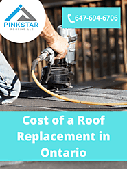 Cost of a Roof Replacement in Ontario