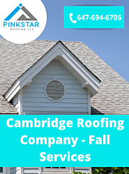 Cambridge Roofing Company – Fall Services