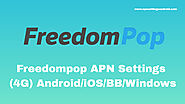 Freedompop APN Settings Android (4G) - Apn Settings Android 4G/5G