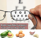 Healthy Eating Habits to Improve Vision and Protect Your Eyesight