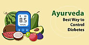 Ayurveda Is The Only Best Way to Control Diabetes