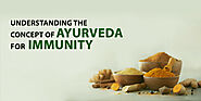 Understanding the Concept of Ayurveda for immunity