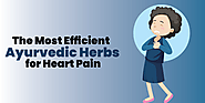 The Most Efficient Ayurvedic Herbs for Heart Pain or Blockage