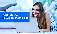 The Best Internet Providers in Chicago