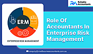 Accountants in Melbourne: Role of Accountants in Enterprise Risk Management (ERM)