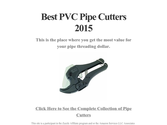 Best PVC Pipe Cutters 2015
