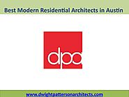 Best Modern Residential Architects in Austin