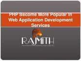 PHP Become More Popular In Web Application Development Services