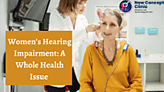 Women's Hearing Impairment: A Whole Health Issue