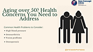 Ageing Over 50 ? Healthcare Concern all you need to address